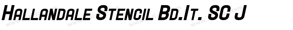 Hallandale Stencil Bd.It. SC JL字体转换